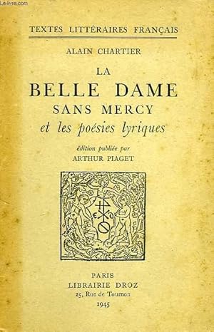 Image du vendeur pour LA BELLE DAME SANS MERCY ET LES POESIES LYRIQUES mis en vente par Le-Livre