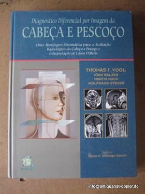 Seller image for Diagnostico Diferencial por Imagem da Cabeca Pescoco (Uma Abordagem Sistematica para a Avaliacao Radiologica da Cabeca e Pescoco e Interpretacao de Casos Dificeis for sale by ANTIQUARIAT H. EPPLER