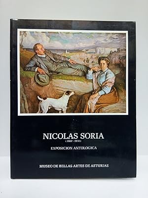 Bild des Verkufers fr Nicols Soria (1882-1933): Exposicin Antolgica. (Museo de Bellas Artes de Asturias, Palacio de Velarde, febrero 1983) / Textos de Jos A. Fernndez Castan y de E. Marcos Vallaure zum Verkauf von Librera Miguel Miranda