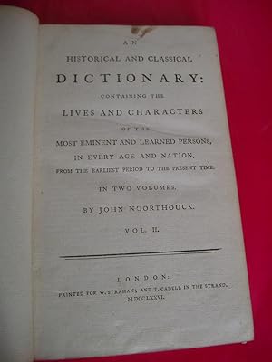 AN HISTORICAL AND CLASSICAL DICTIONARY CONTAINING THE LIVES OF THE MOST EMINENT AND LEARNED PERSO...