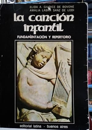 La canción infantil. Fundamentación y repertorio. Jardín de infantes y primeros grados.