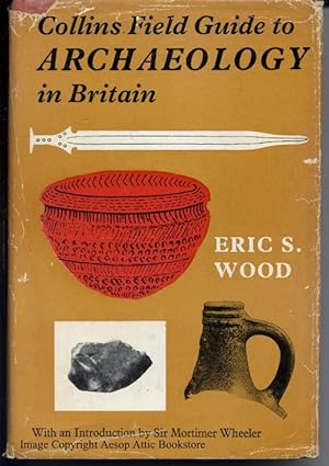 Collins Field Guide To Archaeology in Britain