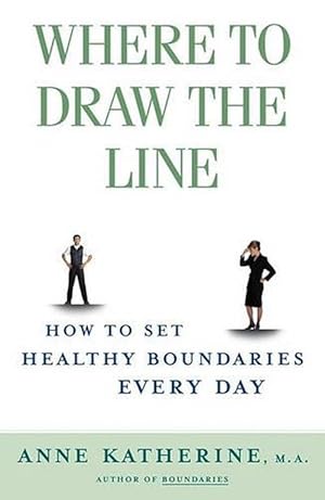 Imagen del vendedor de Where to Draw the Line: How to Set Healthy Boundaries Every Day (Paperback) a la venta por Grand Eagle Retail