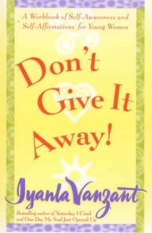 Immagine del venditore per Don't Give It Away!: A Workbook of Self-Awareness & Self-Affirmation for Young Women (Paperback) venduto da Grand Eagle Retail