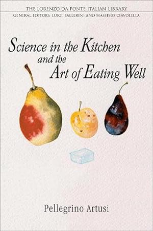 Imagen del vendedor de Science in the Kitchen and the Art of Eating Well (Paperback) a la venta por Grand Eagle Retail