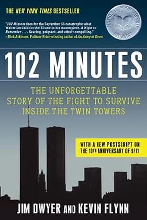 Immagine del venditore per 102 Minutes: The Unforgettable Story of the Fight to Survive Inside the Twin Towers (Paperback) venduto da Grand Eagle Retail