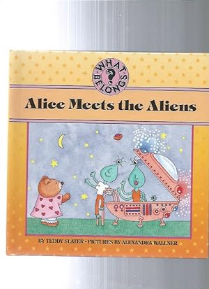 Seller image for ALICE MEETS THE ALIENS for sale by ODDS & ENDS BOOKS