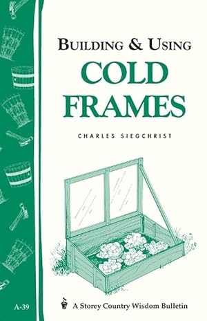 Seller image for Building & Using Cold Frames (Paperback) for sale by Grand Eagle Retail