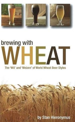 Imagen del vendedor de Brewing with Wheat (Paperback) a la venta por Grand Eagle Retail