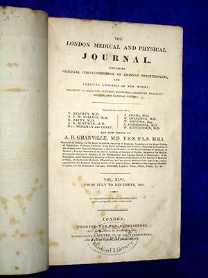 The London Medical and Physical Journal, 1821, July to December. Vol XLVI,