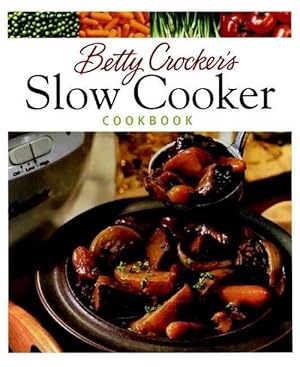 Seller image for Betty Crocker's Slow Cooker Cookbook (Hardcover) for sale by Grand Eagle Retail