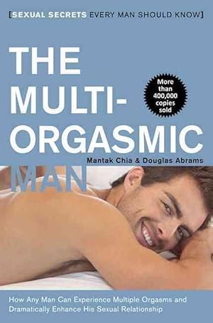 Seller image for The Multi-Orgasmic Man: Sexual Secrets Every Man Should Know (Paperback) for sale by Grand Eagle Retail