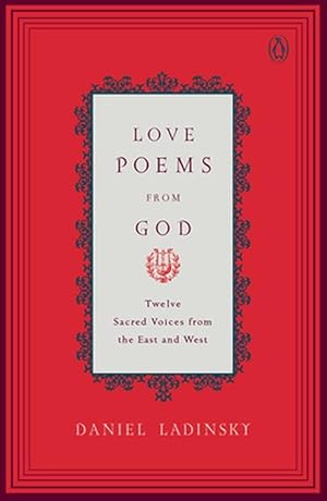 Seller image for Love Poems from God: Twelve Sacred Voices from the East and West (Paperback) for sale by Grand Eagle Retail