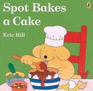 Seller image for Spot Bakes a Cake (Mass Market Paperback) for sale by Grand Eagle Retail