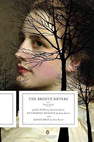 Imagen del vendedor de The Bronte Sisters: Three Novels: Jane Eyre; Wuthering Heights; And Agnes Grey (Paperback) a la venta por Grand Eagle Retail