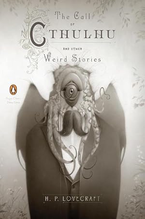 Imagen del vendedor de The Call of Cthulhu and Other Weird Stories (Penguin Classics Deluxe Edition) (Paperback) a la venta por Grand Eagle Retail