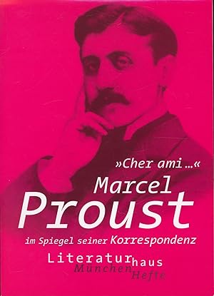 Bild des Verkufers fr Cher ami."; Marcel Proust im Spiegel seiner Korrespondenz; , zum Verkauf von Antiquariat Kastanienhof