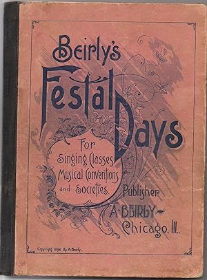 Beirly's Festal Days-For Singing Classes Musical Conventions and Societies