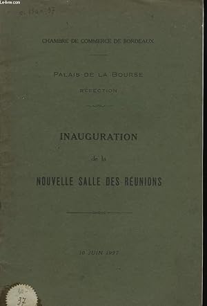 Seller image for PALAIS DE LA BOURSE. REFECTION. INAUGURATION DE LA NOUVELLE SALLE DES REUNIONS. 10 JUIN 1927. for sale by Le-Livre