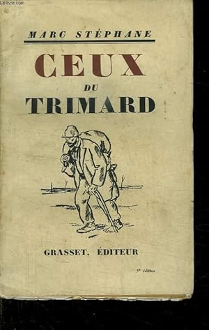 Bild des Verkufers fr CEUX DU TRIMARD. zum Verkauf von Le-Livre