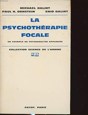 Bild des Verkufers fr LA PSYCHOTHERAPIE FOCALE : UN EXEMPLE DE PPSYCHANALYSE APPLIQUEE zum Verkauf von Le-Livre