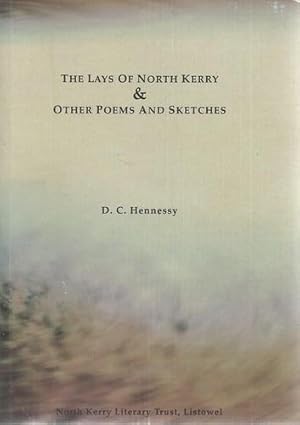 The Lays of North Kerry & Other Poems and Sketches.