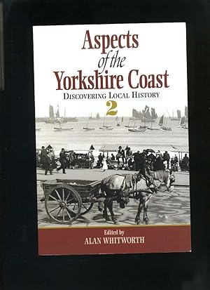 Aspects of the Yorkshire Coast 2 (Discovering Local History)