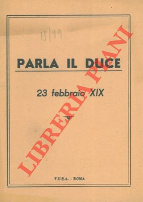 Parla il Duce. 23 febbraio XIX.