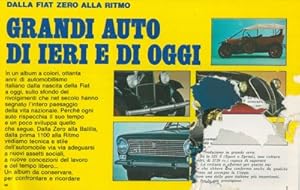 Grandi auto di ieri e di oggi. Dalla Fiat Zero alla Ritmo.