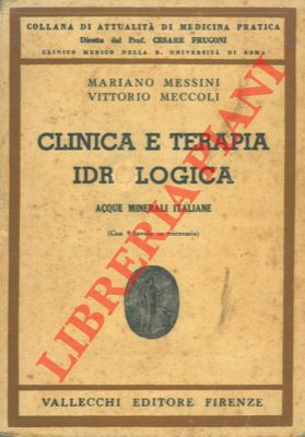 Bild des Verkufers fr Clinica e terapia idrologica. Acque minerali italiane. zum Verkauf von Libreria Piani