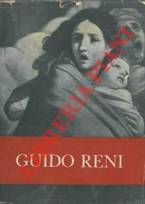 Bild des Verkufers fr Mostra di Guido Reni. Catalogo critico. I settembre - 31 ottobre 1954. Bologna - Palazzo dell'Archiginnasio. zum Verkauf von Libreria Piani