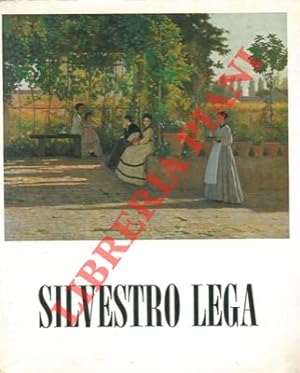 Bild des Verkufers fr Silvestro Lega (1826-1895). Catalogo critico della mostra. zum Verkauf von Libreria Piani