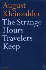 Seller image for The Strange Hours Travelers Keep for sale by timkcbooks (Member of Booksellers Association)