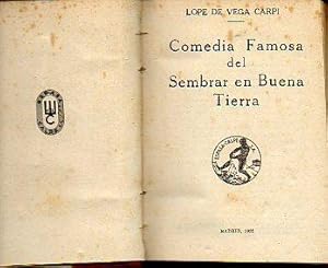 Seller image for COMEDIA FAMOSA DE SEMBRAR EN BUENA TIERRA / LAS CUITAS DE WERTHER. Trad. de Jos Mor de Fuentes. for sale by angeles sancha libros