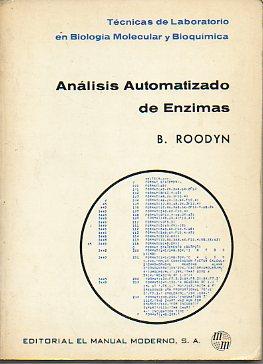 Seller image for ANLISIS AUTOMATIZADO DE ENZIMAS. 1 edicin de 1.000 ejemplares. Trad. Ignacio Campos. for sale by angeles sancha libros