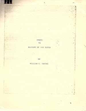 Index to the History of San Diego by William E. Smythe