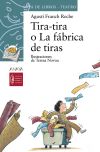 Imagen del vendedor de Tira-tira o La fbrica de tiras a la venta por Agapea Libros