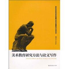 methods of research and thesis writing book Seller image for Art education research methods and thesis writing (universities and colleges of fine arts undergraduate teacher education curriculum materials)(Chinese Edition) for sale by liu xing