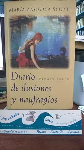 Diario De Ilusiones y Naufragios
