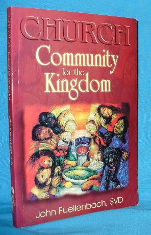 Seller image for Church Community for the Kingdom for sale by Alhambra Books