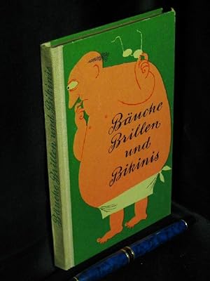 Bild des Verkufers fr Buche, Brillen und Bikinis - Ein Buch fr alle, die jung und gesund bleiben wollen - zum Verkauf von Erlbachbuch Antiquariat