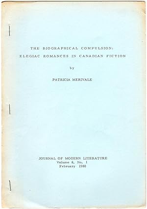 The Biographical Compulsion: Elegiac Romances in Canadian Fiction