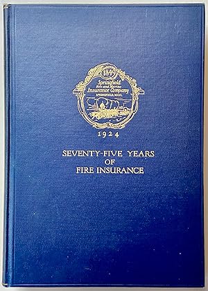 Seventy-Five Years of Fire Insurance