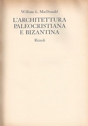 Bild des Verkufers fr Le grandi civilt architettoniche: L'ARCHITETTURA PALEOCRISTIANA E BIZANTINA zum Verkauf von ART...on paper - 20th Century Art Books