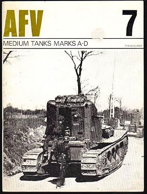 Bild des Verkufers fr AFV: Medium Tanks Marks A-D: Number 7 zum Verkauf von Clausen Books, RMABA