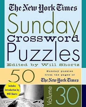 Seller image for The New York Times Sunday Crossword Puzzles Volume 30 (Spiral) for sale by Grand Eagle Retail