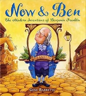 Seller image for Now & Ben: The Modern Inventions of Benjamin Franklin (Paperback) for sale by Grand Eagle Retail