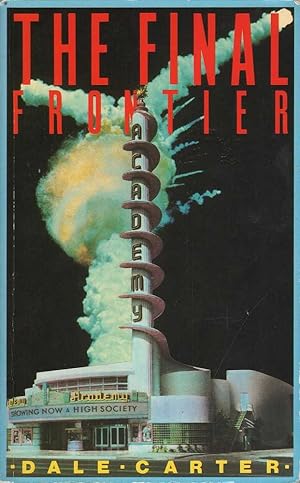 Imagen del vendedor de The Final Frontier: The Rise and Fall of the American Rocket State a la venta por Mr Pickwick's Fine Old Books