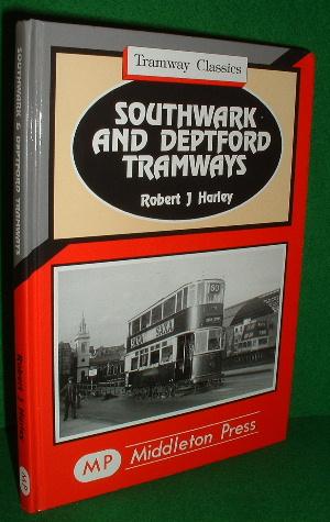 SOUTHWARK AND DEPTFORD TRAMWAYS Tramway Classics SIGNED COPY