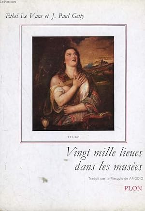 Seller image for VINGT MILLE LIEUES DANS LES MUSEES. for sale by Le-Livre